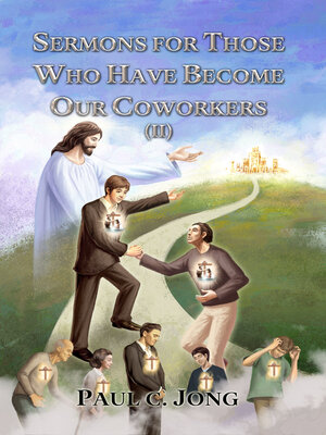 cover image of Sermons for Those Who Have Become Our Coworkers (II)